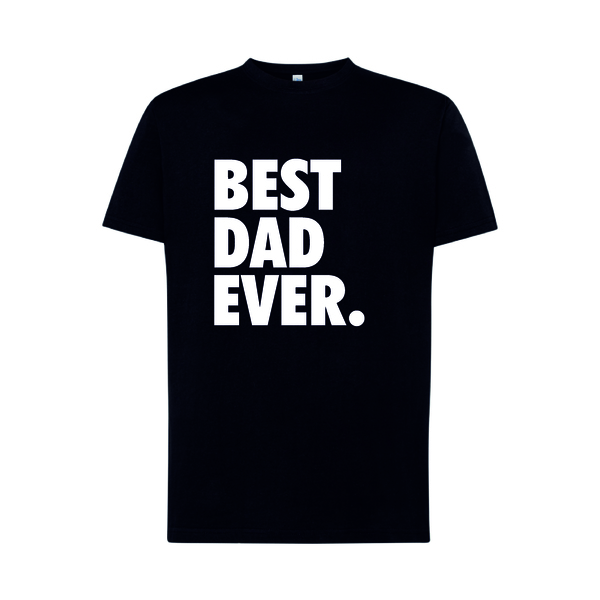 T-Shirt Best Dad Ever